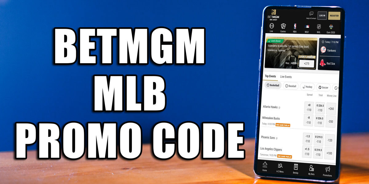 BetMGM MLB promo code