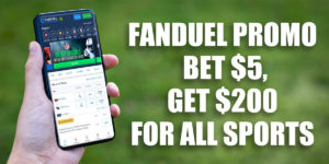 FanDuel Bet $5 Get $200 Promo