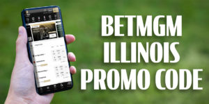 BetMGM Illinois promo code