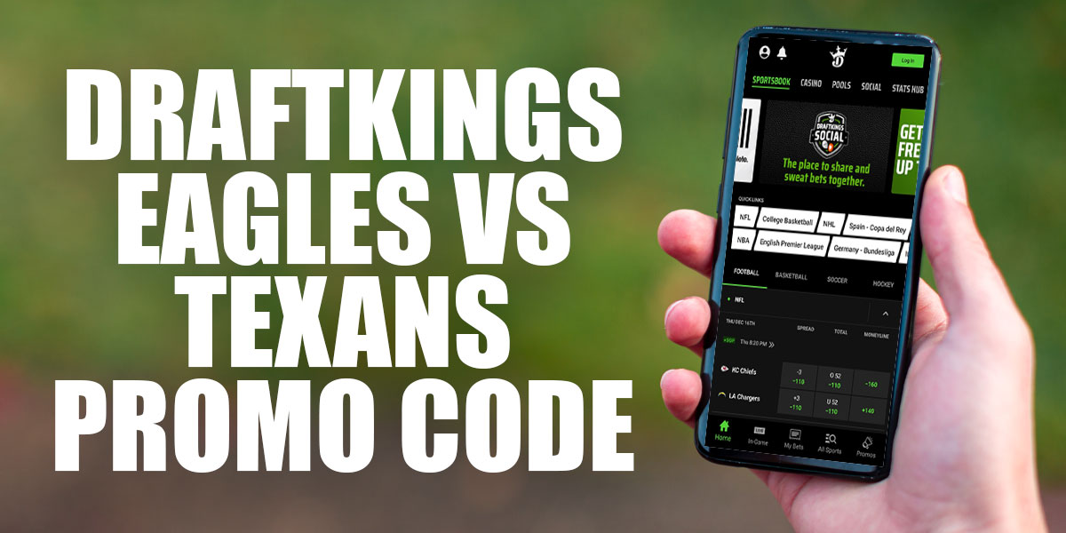 draftkings promo code eagles texans
