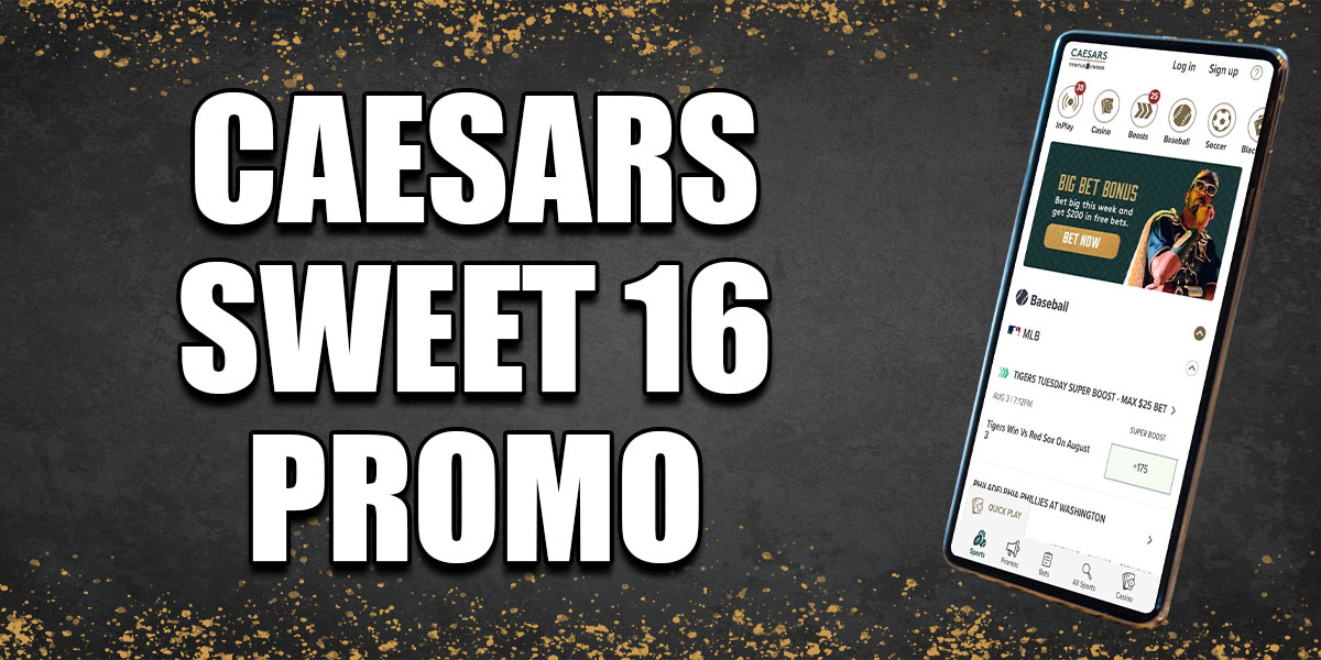 Caesars Sweet 16 promo