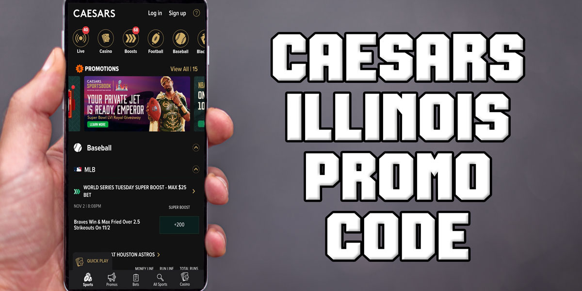 Caesars Illinois promo code