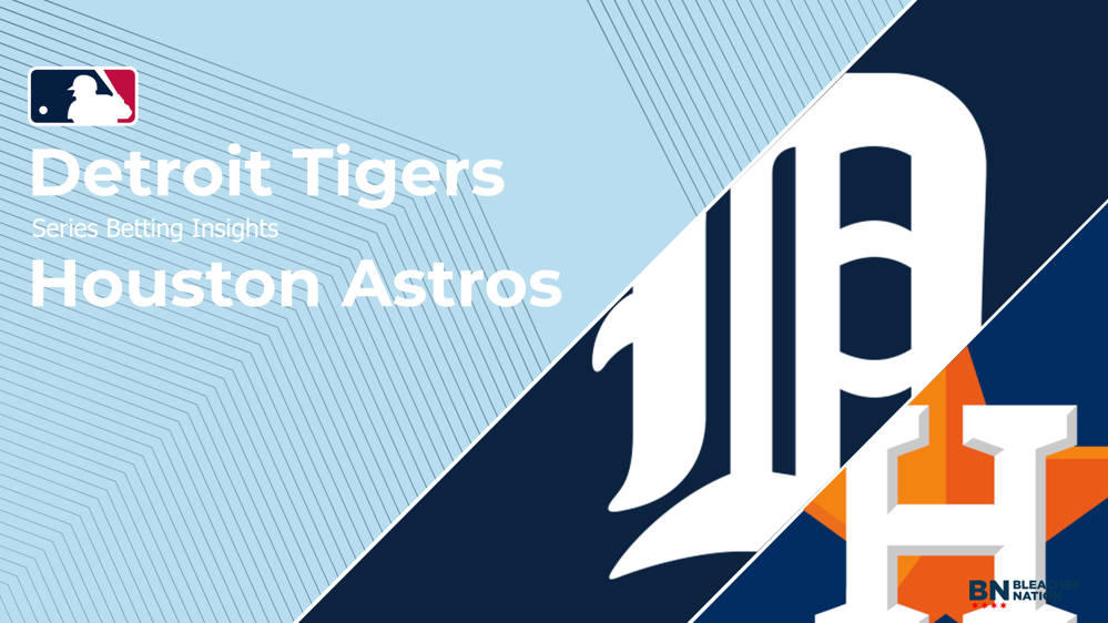 Detroit Tigers vs. Houston Astros Series June 25-28: Odds, Starting Pitchers & Predictions